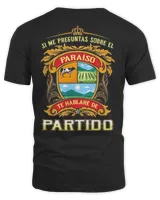 Si Me Preguntas Sobre El Paraíso Te Hablaré De Partido Shirt