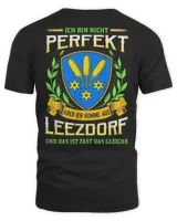 Ich Bin Nicht Perfekt Aber Ich Komme Aus Leezdorf Und Das Ist Fast Das Gleiche Shirt