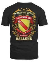 Ne Jamais Sous-estimer Le Pouvoir Des Gens Vient De Ballens Shirt