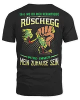 Egal Wo Ich Mich Herumtreibe Ruschegg Wird Immer Mein Zuhause Sein Shirt