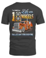 Life on 18 wheels this life ain't for everyone