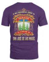 Si Me Preguntas Sobre El Paraíso Te Hablaré De San José De Las Matas Shirt