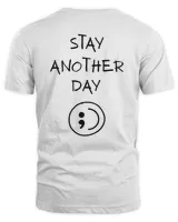 Stay Another Day Mental Health Awareness Tshirt