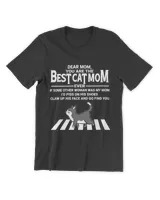 Dear Mom You Are The Best Cat Mom QTCAT120722B3