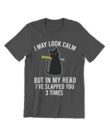 In My Head I've Slapped You 3 Times Funny Black Cat Slap QTCAT140123A10