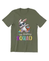 Funny Egg Huntting Easter Quote For Huntting Squad Day T-Shirt