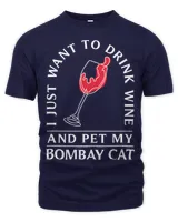 Drink Wine and Pet My Bombay Cat Funny Mini Panther Humor