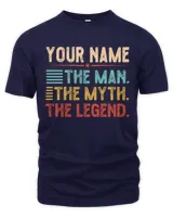 YOUR NAME. The Man. The Myth. The Legend. Great personalised T-Shirts