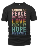 Spread Kindness Peace Love Hope Equality Diversity Inclusion