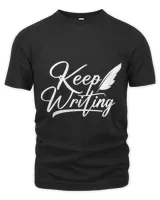 Keep Writing Author Writer Novelist Journalist