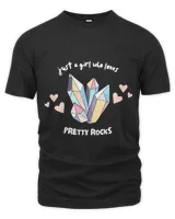 Just a Girl Who Loves Pretty Rocks Cute Crystals New Age