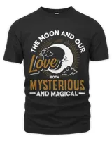 The Moon and our love both mysterious and magical