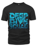 DeepDive Squad Scuba Diving Deep Diving