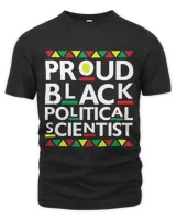 Proud Black Political Scientist African American Pride