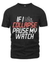 If i collapse pause my Watch funny Marathon Runner