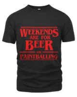 Weekends Are For Beer Paintball Weekend Activity