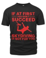 Funny Skydiving Design For Men Women Skydiver Skydive Lovers