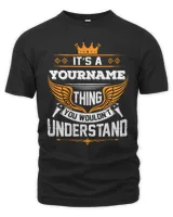 It's A Your Name Thing You Wouldn't Understand Shirt Family Name Sweatshirt Name Family Reunion Hoodie