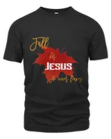 Fall for Jesus, he never leaves