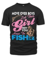 Move Over Boys Let This Girl Show You How To Fish Shirt Gift (2)