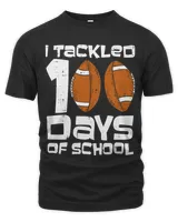 Kids I TackledDays Of School Football th Day Smarter Boys