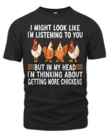 Chicken Chick I Might Look Like Im Listening To You Chicken 168 Rooster Hen