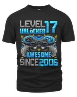 Level 17 Unlocked Awesome Since 2006 17th Birthday Gaming