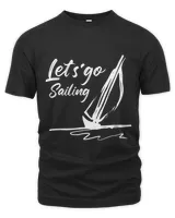 Sailing Sailor Sailboat Captain Boat Lets Go Saling