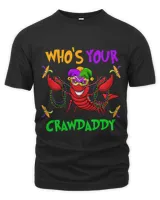 Whos Your Crawdaddy TShirt Mardi Gras Parade 2019