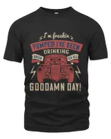 I'm freakin pumped! I've been drinking green tea all goddamn day T-Shirt