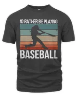 I'd rather be playing baseball