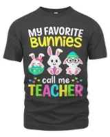 Teacher Job My Favorite Bunnies Call Me Teacher Bunny Easter Day Funny