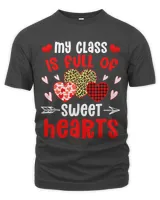 Teacher Valentines Day My Class Is Full Of Sweethearts-19