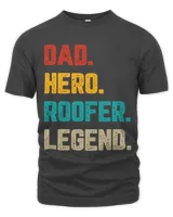 Roofing Father Dad Hero Roofer Legend Roofing Constructor