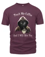 Kitty Touch My Coffee And I Will Bite You Cat