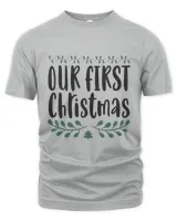 Our First Christmas, Men's & Women's Merry Christmas Shirt