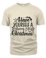 Have Yourself A Merry Little Christmas, Men's & Women's Merry Christmas Shirt