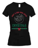 Just a Girl Who Loves Crystals Moon New Age Christmas Xmas