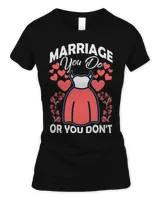 Wedding Marriage 2You Do Or You Dont