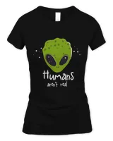 Funny Alien I Outer Space I Humans Arent Real