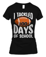 I TackledDays of School Football Kids Boys Girls
