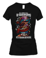 In A World Full Of Bookworms Be A Book Dragon 31