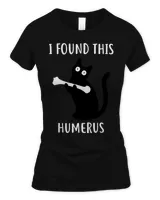 I Found This Humerus Funny Black Cat