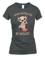 Axolotl Pet Lover Easily Distracted by Axolotl Funny Kawaii 99