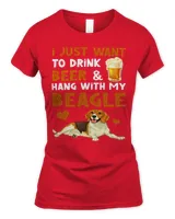 Beagle Dog I Just Want To Drink Beer And Hang With My Beagle Beer Lover 146 Beagles
