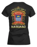 Si Me Preguntas Sobre El Paraíso Te Hablaré De Naguabo Shirt