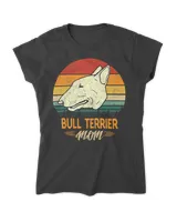 Bull Terrier Mom Dog Gift For Women T-Shirt