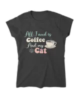 All I Need Is Coffee And My Cat QTCAT051222A2