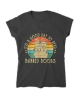 It's A Good Day To Read Banned Books, Banned Books Vintage T-Shirt