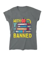 Im with The Banned Books 2I Read Funny Banned Book Lovers